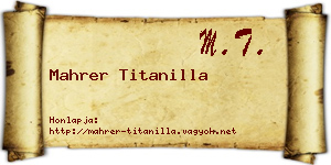 Mahrer Titanilla névjegykártya